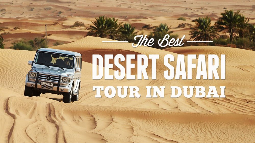 How to choose The Best Dubai Desert Safari Company?