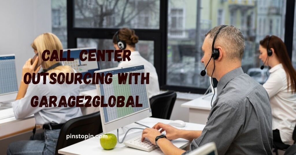 Call Center Outsourcing with Garage2Global