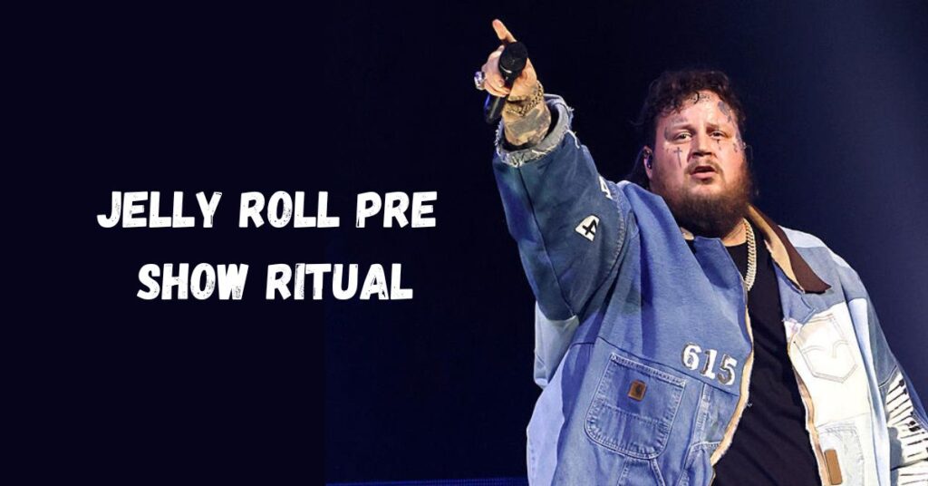 Jelly Roll Pre Show Ritual
