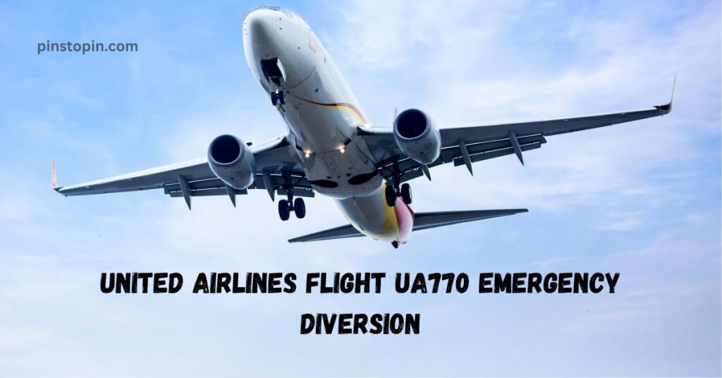 United Airlines Flight UA770 Emergency Diversion